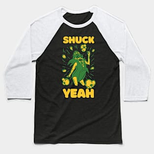 Shuck Yeah Funny Corn Gift Baseball T-Shirt